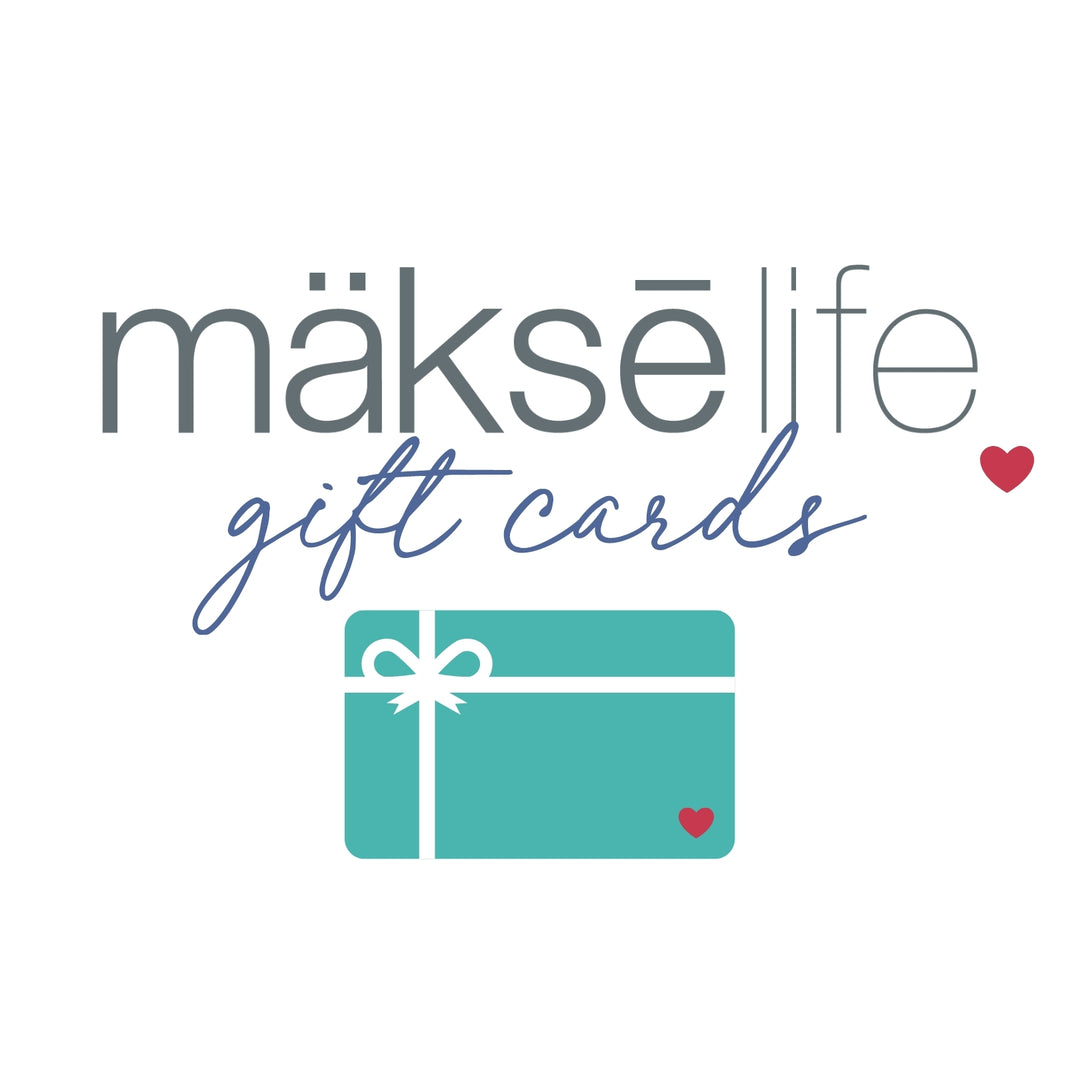 MäksēLife Gift Cards!