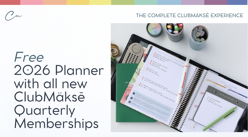 Free 2026 Planner with ClubMäksē Sign-up