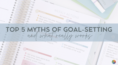 Top 5 Myths of Goal-Setting (and What Really Works!)