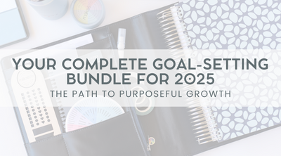 The Complete Goal-Setting Bundle for 2025: Your Path to Purposeful Growth