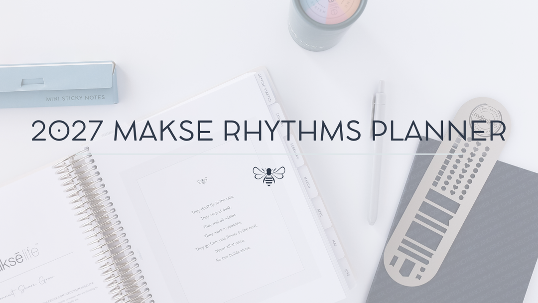 2027 MäksēLife Rhythms Planner