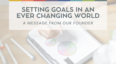 Setting Goals in an Ever Changing World