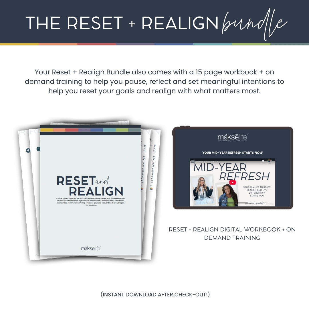 Reset + Realign Bundle (Dream Big) – 2025 Goal-Setting Weekly Planner + Digital Life Reset Workbook