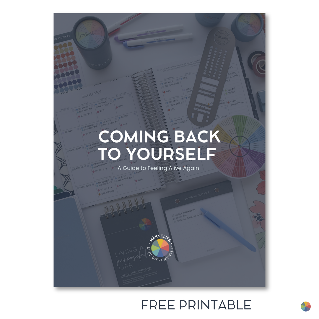 Coming Back to Yourself - A Guide to Feeling Alive Again | Free Printable