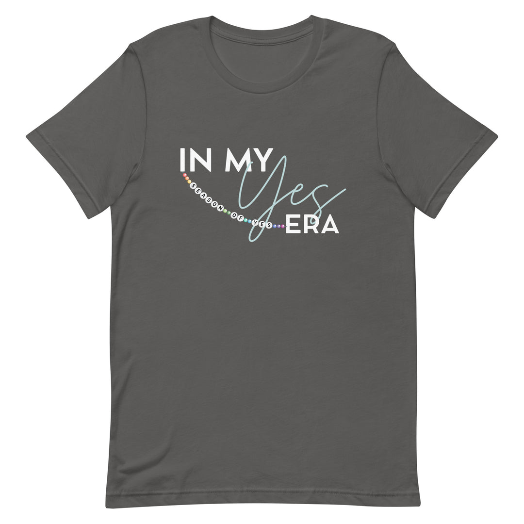In My Yes Era T-Shirt