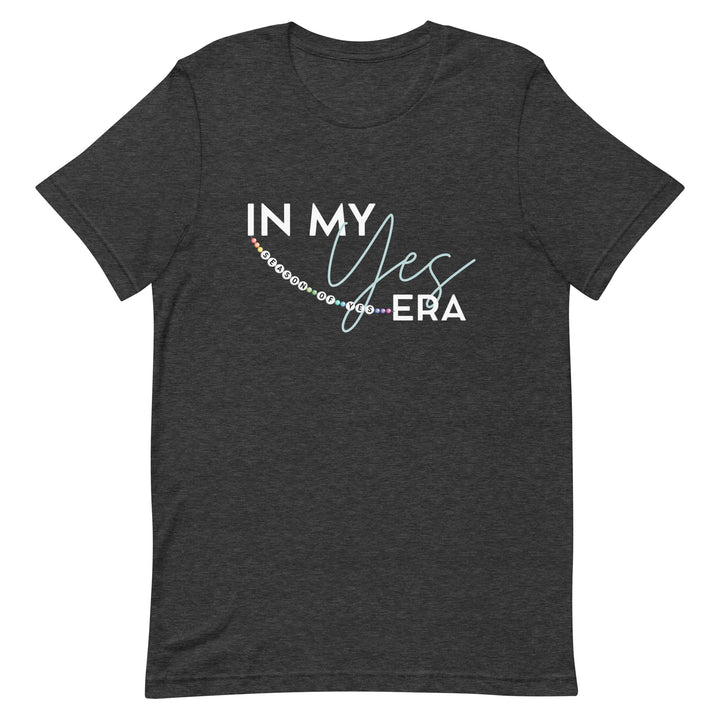 In My Yes Era T-Shirt