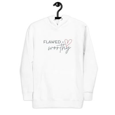 Flawed + Worthy Hoodie